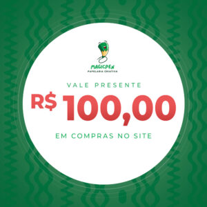 Vale <br> Presente - R$100